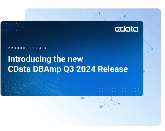 Announcing the CData DBAmp Q3 2024 Release