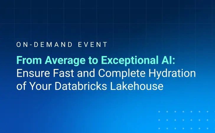 Complete Hydration of Your Databricks Lakehouse