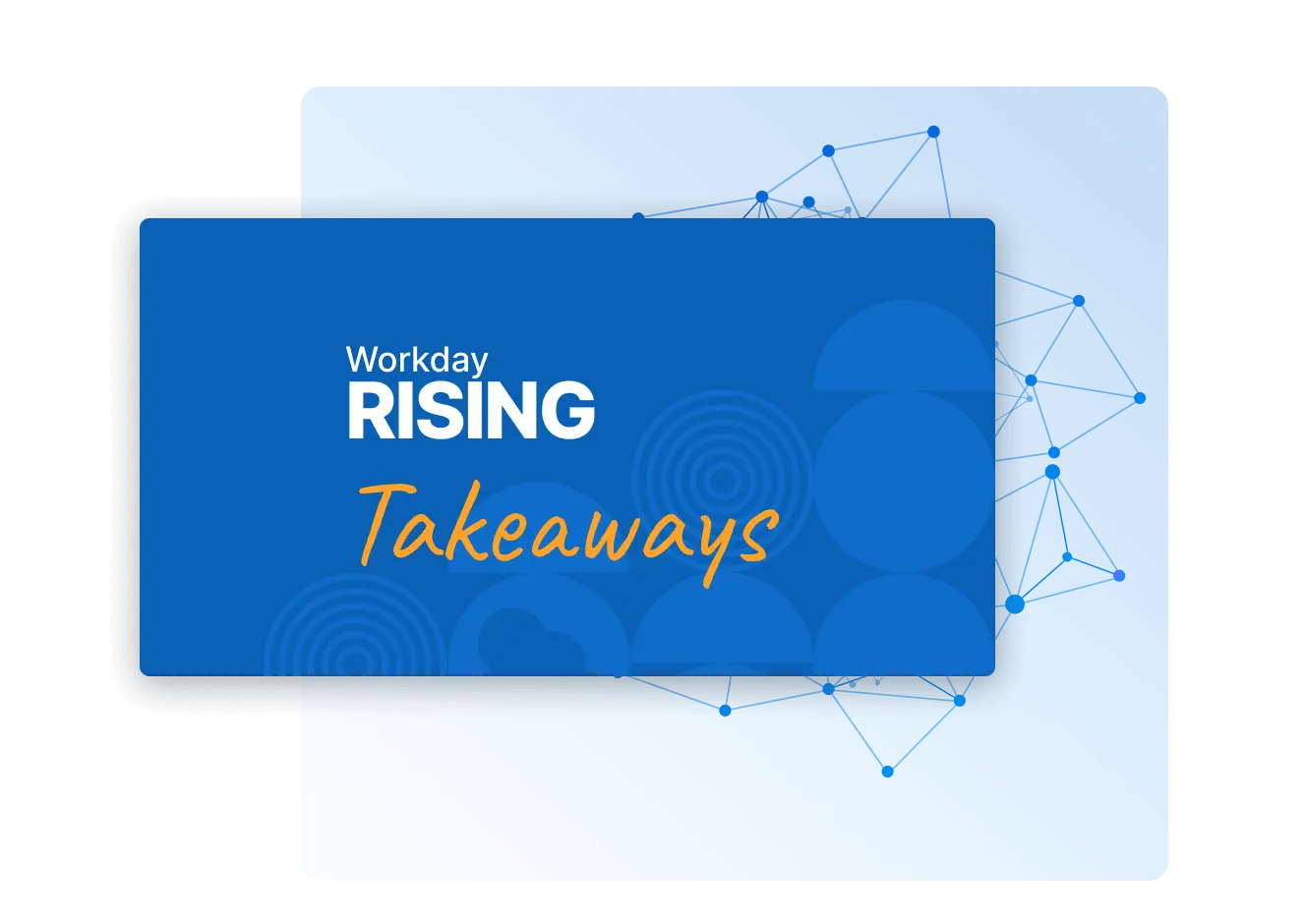 Workday Rising 2024 Takeaways