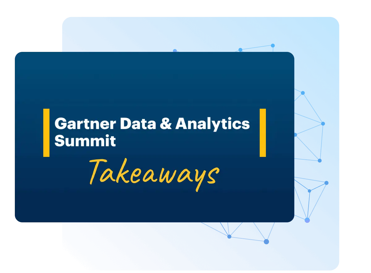 Key Takeaways from Gartner Data & Analytics 2024